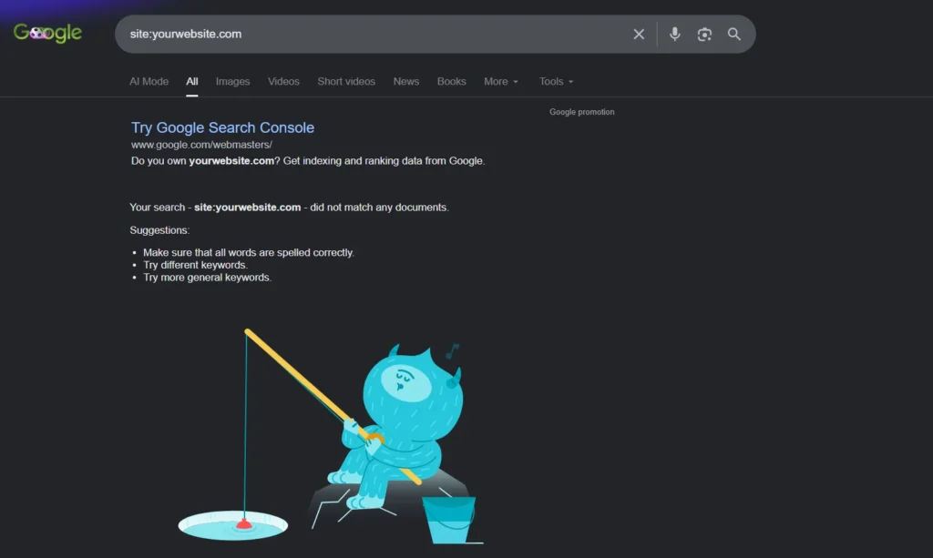 your website may not be indexed